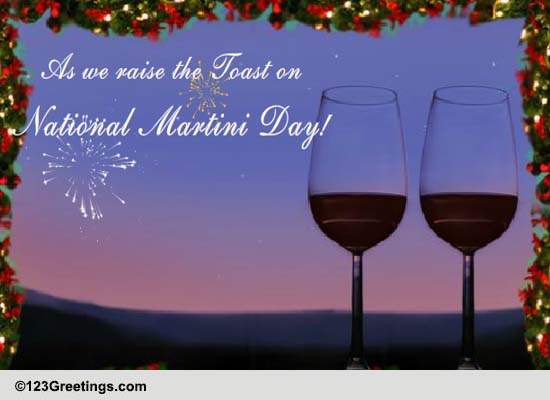 National Martini Day Fun... Free National Martini Day eCards | 123 ...