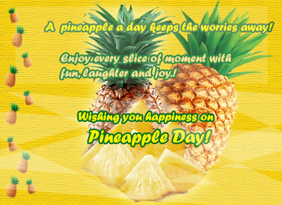 Pinapple A Day Keeps Worries Away!