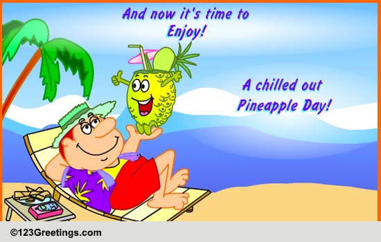 Pineapple For You! Free National Pineapple Day eCards, Greeting Cards ...