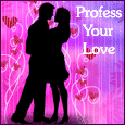 Send Profess Your Love Day Greetings!