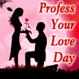 Send Profess Your Love Day Ecard!