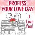 Special Profess Your Love Day Ecard.