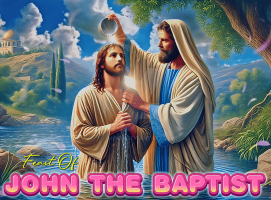Happy Feast of John the Baptist.