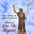 A Blessed Feast of John The Baptist.