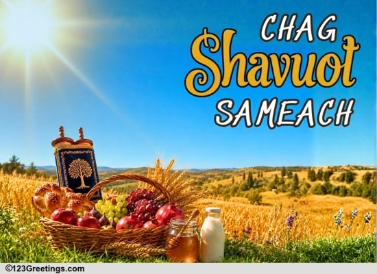 Wish Your Loved Ones A Joyous Shavuot