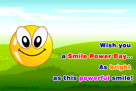 A Smile On Smile Power Day...