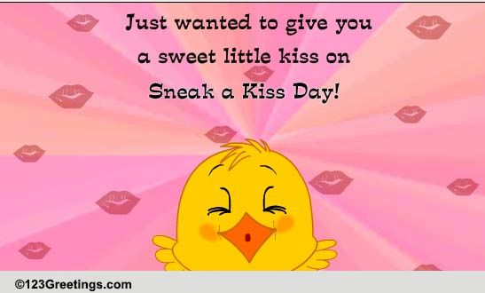 Send Sneak A Kiss Day!