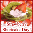 Strawberry Shortcake Day...