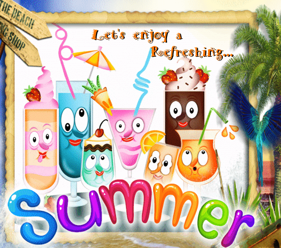 Let’s Enjoy A Refreshing Summer.
