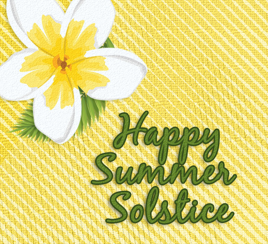 Happy Summer Solstice Flower.