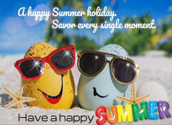 A Happy Summer Holiday.