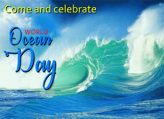 Come And Celebrate World Ocean Day.