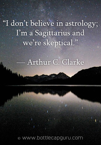I Don’t Believe In Astrology.