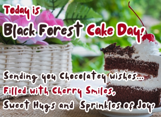 Share Black Forest Cake Day Joy