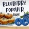 Happy Blueberry Popover Day Wishes