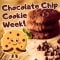 Warm Chocolate Chip Cookie Week.