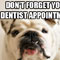 Don%92t Forget Your Dentist...