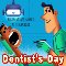 A Dentist%92s Day Message Greetings.