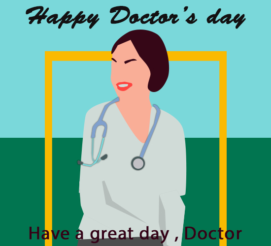 Happy Doctor’s Day, Dear Doc