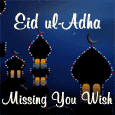 Eid ul-Adha Missing You Ecard...