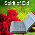 Rejoice In The Holy Eid Spirit...