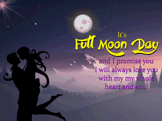 A Beautiful Full Moon Day Card For You.