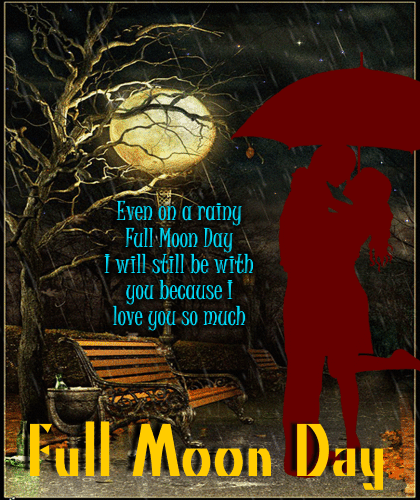 A Lovely Full Moon Day Ecard For You.