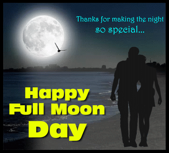 A Special Full Moon Day Ecard For You.