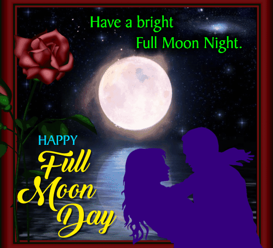 Have A Bright Full Moon Night.