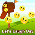 Send Let's Laugh Day Ecards!