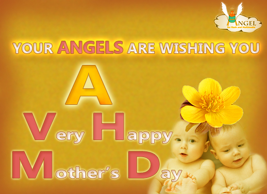 Happy Mother’s Day From Your Angels.