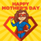 Happy Mother%92s Day Supermom.
