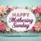 A Beautiful Card For Mothering Sunday
