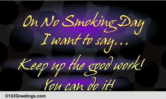 Send Encouragement For No Smoking Day.