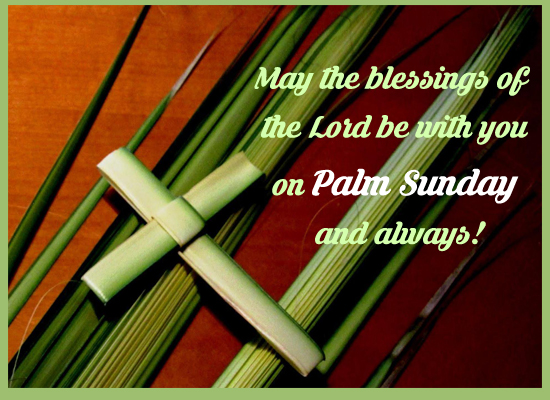 A Blessed Palm... Free Palm Sunday ECards, Greeting Cards | 123 Greetings