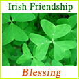 Irish Friendship Blessing...