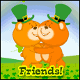 It&apos;s St. Patrick&apos;s Day, Friend!