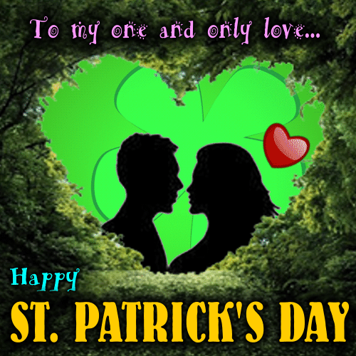 To My Love On St. Patrick’s Day.