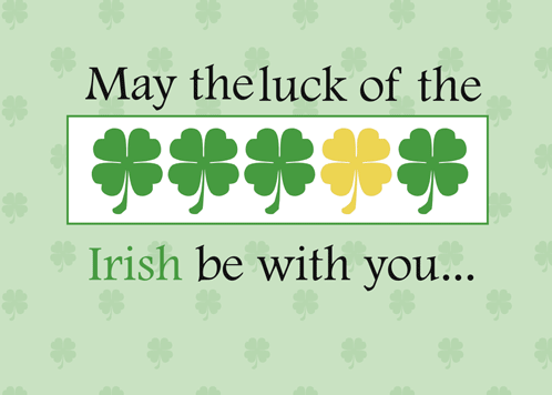 Sending Luck Of The Irish!