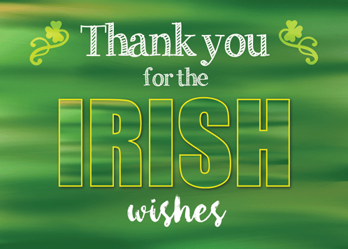 Say Thank You On St. Patrick’s Day.