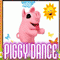 Do The Piggy Dance...
