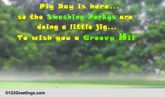 Send Pig Day Wishes!