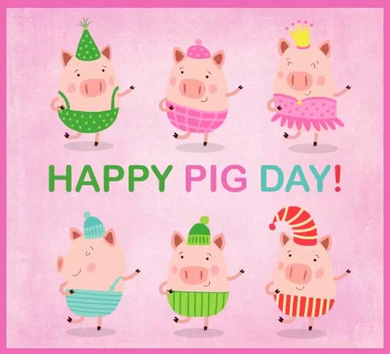 Happy Pig Day Dance! Free Pig Day eCards, Greeting Cards | 123 Greetings