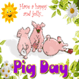 A Happy And Jolly Pig Day.