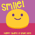 Smile! It&#x92;s Share a Smile Day.
