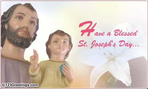 A Blessed Day... Free Saint Joseph's Day eCards, Greeting Cards | 123 ...