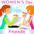 Between Friends On Women's Day!