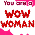 Wow Woman!