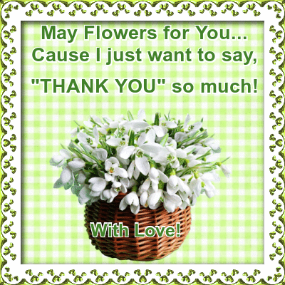 May Flowers Thanks... Free May Flowers eCards, Greeting Cards | 123 ...