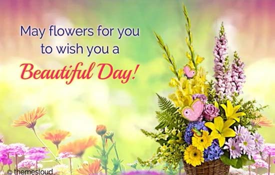 May Flowers For Your Beautiful Day... Free May Flowers eCards | 123 ...
